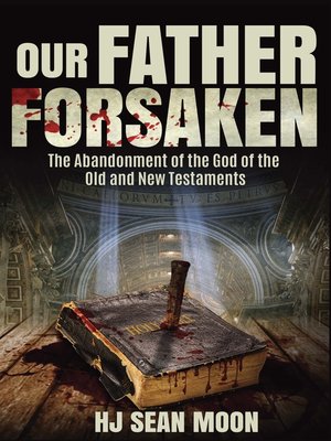 cover image of Our Father Forsaken